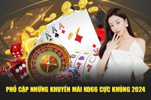 Trải nghiệm khuyến mãi ko66 với ưu đãi độc quyền hôm nay
