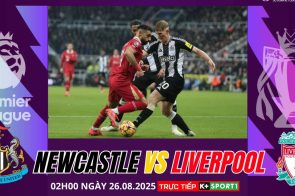 Dự đoán trận đấu Liverpool vs Newcastle United ngày 26/08/2025
