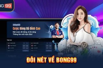 Đăng ký bong99 nhanh chóng để trải nghiệm cá cược hấp dẫn