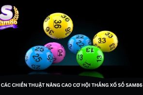 Xổ số Sam86 – Săn giải thưởng lớn chưa bao giờ dễ đến thế