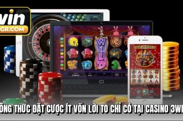 Casino 3win – Cơ hội vàng sở hữu jackpot tiền tỷ mỗi ngày