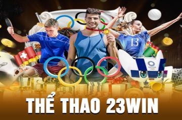 Thể thao 23WIN có gì hấp dẫn cho người chơi mới