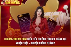 nhacai-freebet.com Biến Tiền Thưởng Freebet Thành Lợi Nhuận Thật – Chuyện Không Tưởng?