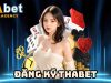 Đăng ký Thabet – Hướng dẫn tạo tài khoản nhanh nhất