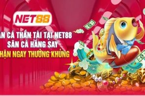Bắn cá net88 – Trải nghiệm săn thưởng lớn cực hấp dẫn